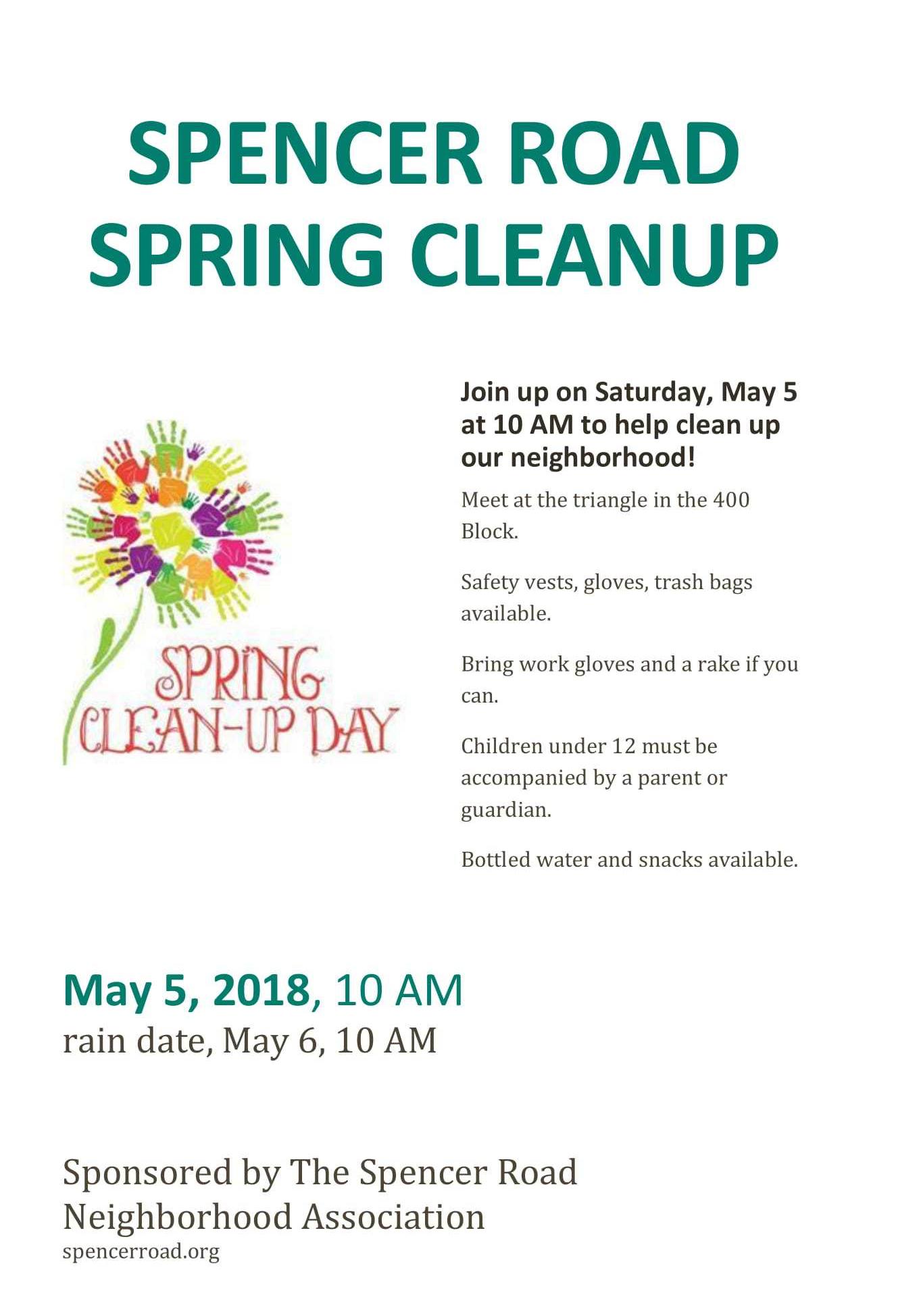 Please join us for our spring road clean-up. When: Saturday, May 5th starting at 10:00am (Rain date is Where: Meet at traffic triangle between the 400 and 500 block of Spencer Road Rain Date: Sunday, May 6th (at 10:00am) Refreshments will be provided. Please bring work gloves if you have them.